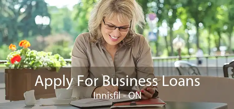 Apply For Business Loans Innisfil - ON