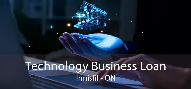 Technology Business Loan Innisfil - ON